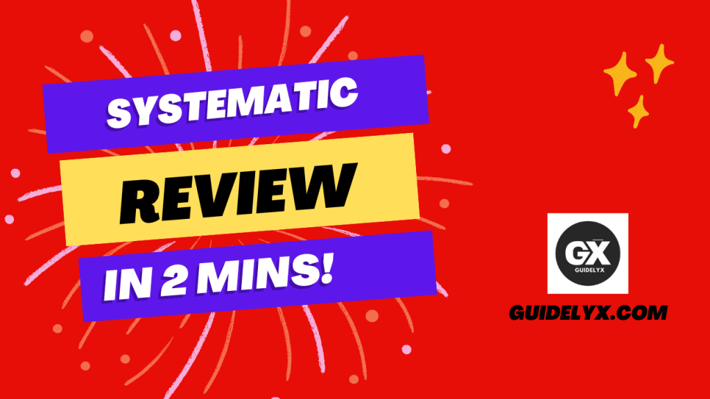 How to write a Systematic Review? A step-by-step guide for&nbsp;researchers